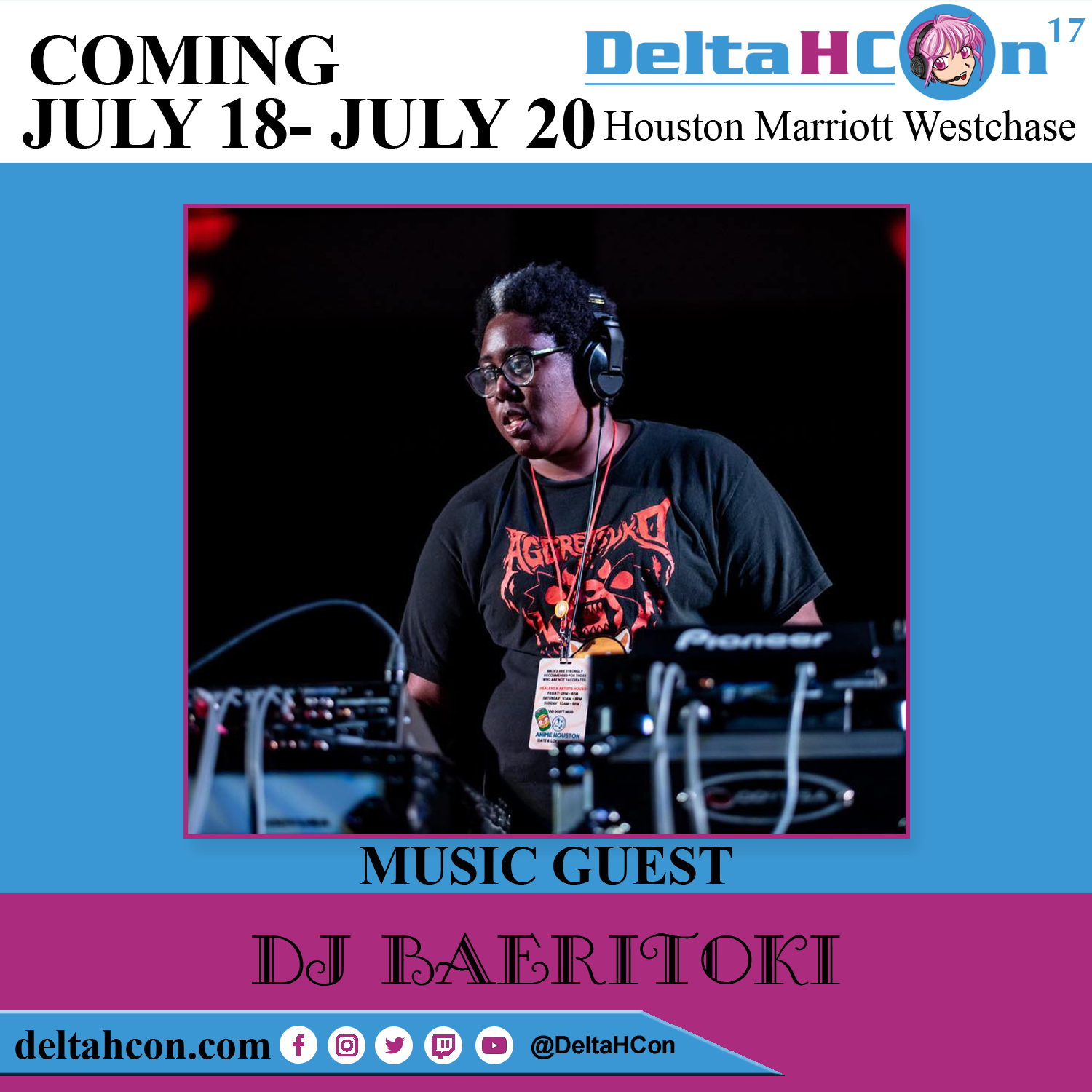 DJ Baeritoki at Delta H Con July 18-20, 2025